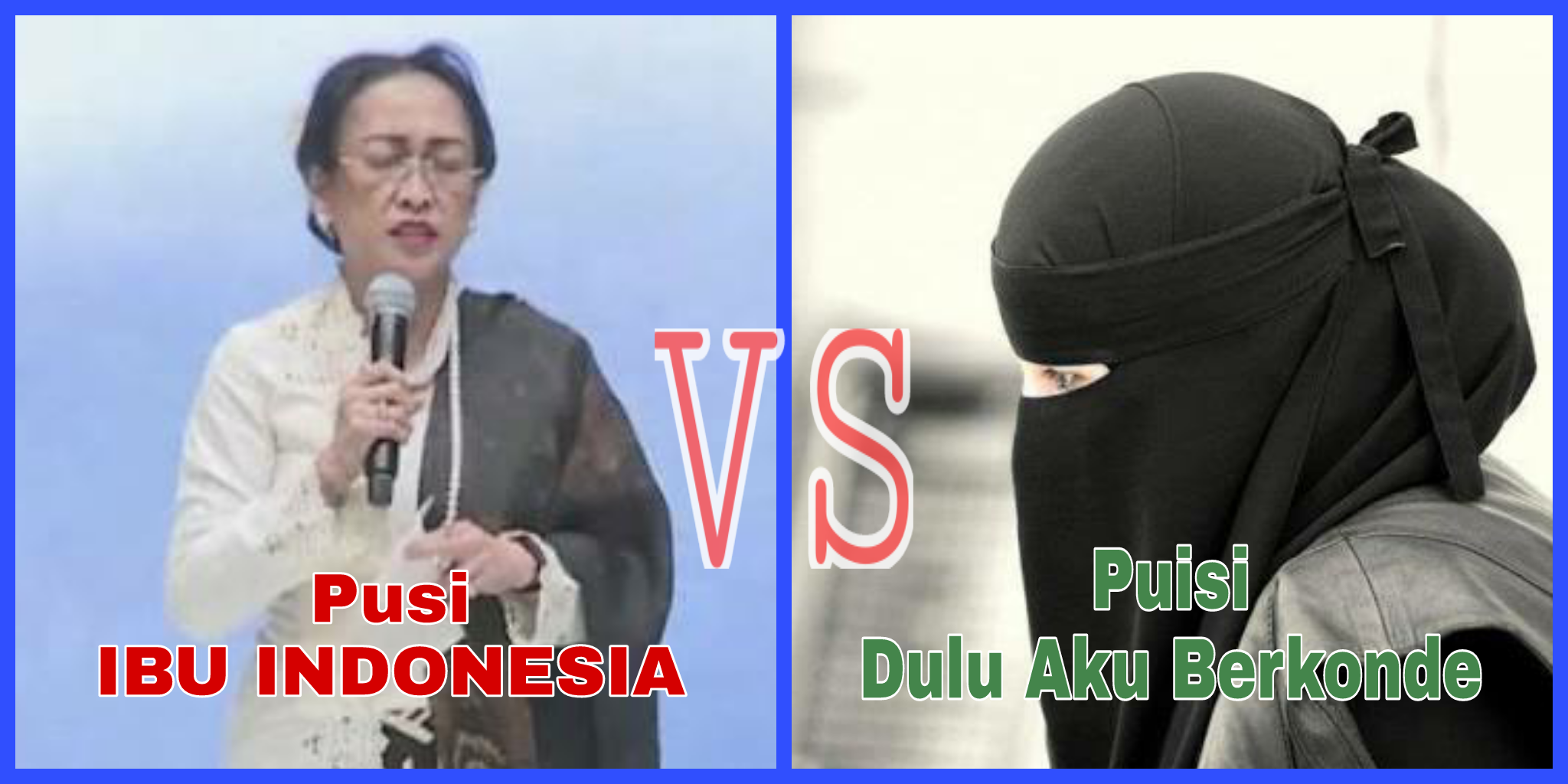Puisi Kontroversi Sukmawati VS Puisi Wati Siswoyo