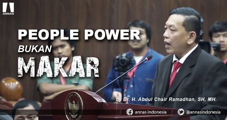 PEOPLE POWER BUKAN MAKAR DR. H. Abdul Chair Ramadhan, S.H., M.H.
